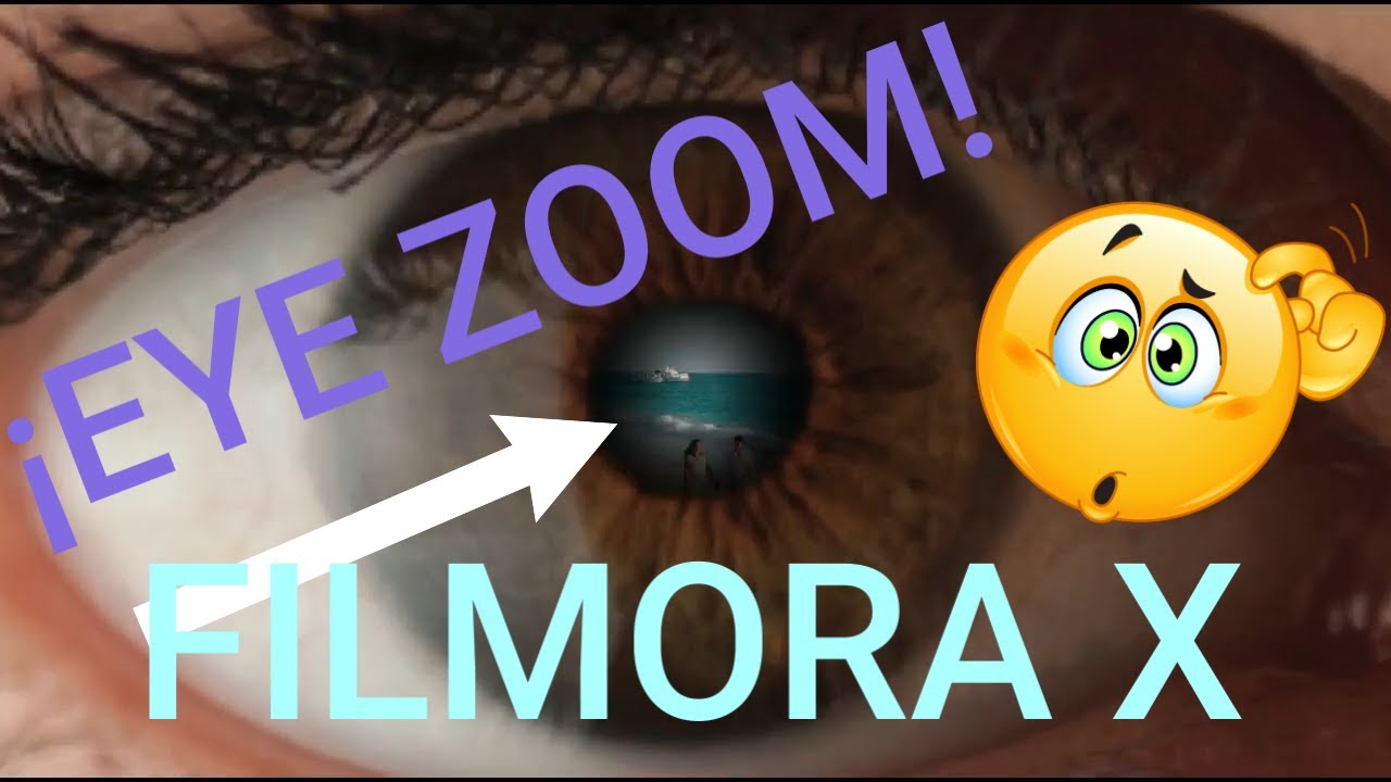 TUTORIAL ZOOM OJO CON FILMORA X