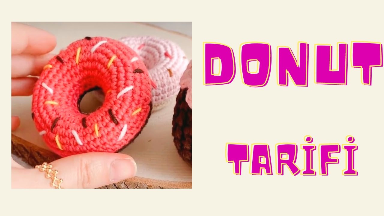 KOLAY AMİGURUMİ DONUT TARİFİ