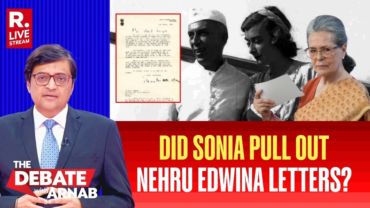 Debate With Arnab LIVE: Huge Row Over Nehru-Edwina Letters Allegedly Removed By Gandhis In 2008