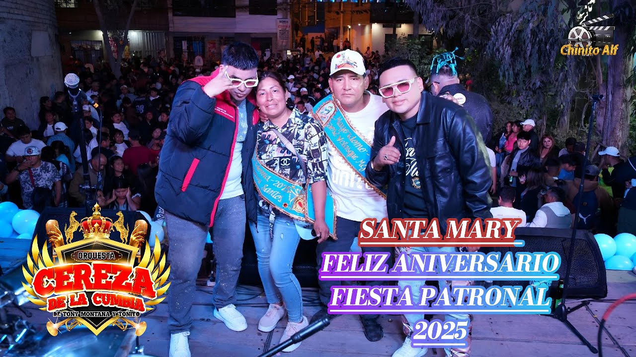 QUE NO QUEDE HUELLAS MIX (PRIMICIA) - CEREZA DE LA CUMBIA - CHINITO ALF - SANTA MARY FIESTA PATRONAL