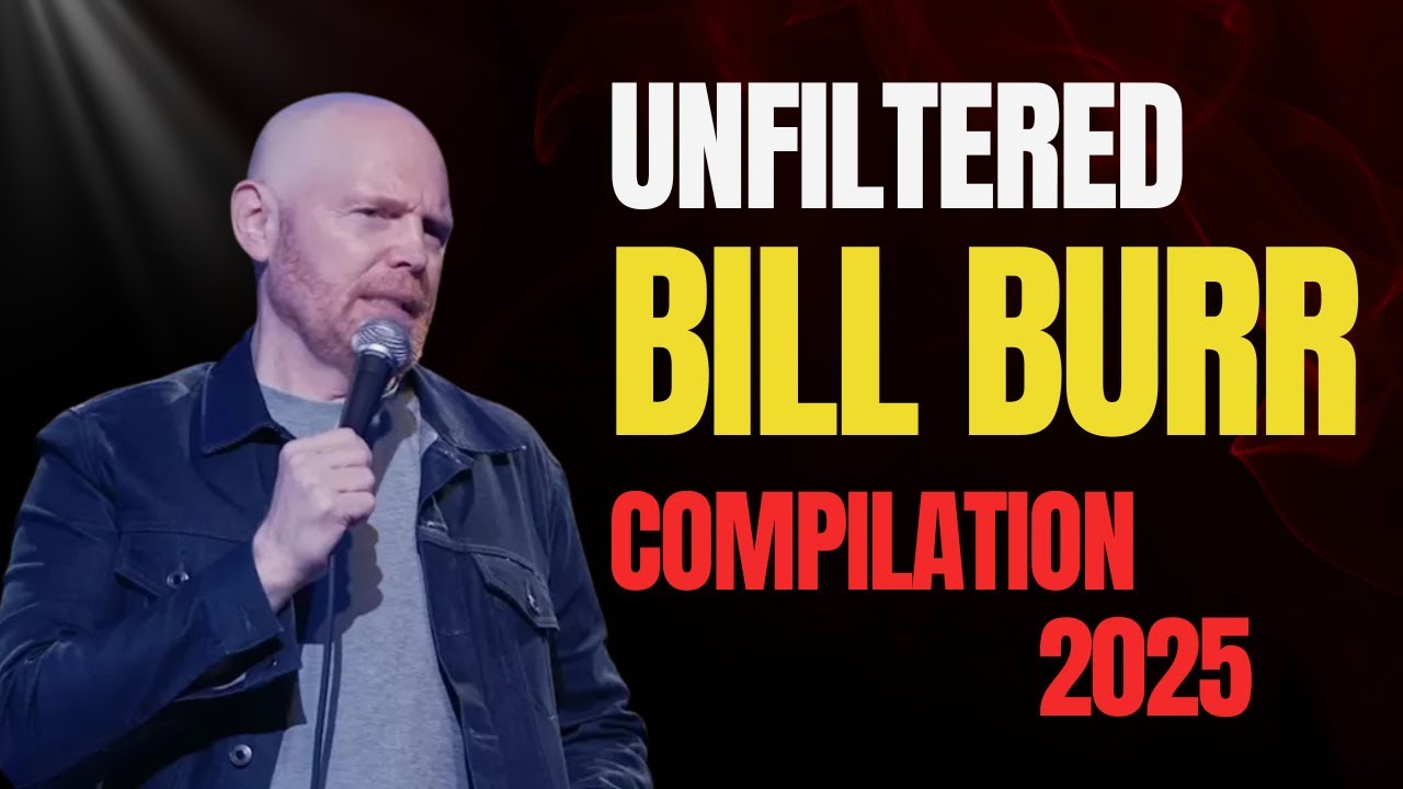 Bill Burr Unfiltered 2025 – The Funniest Savage Comedy Compilation
