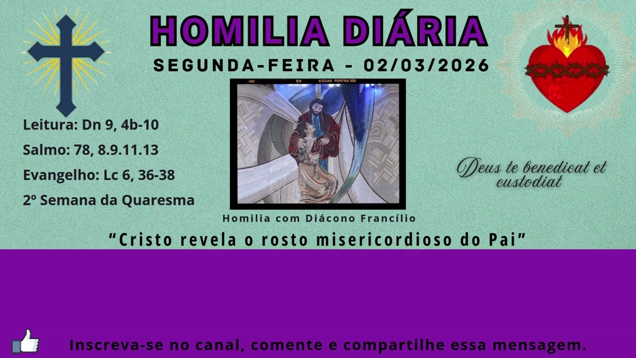 Homilia Diária | Segunda-feira 2º Semana da Quaresma (02.03.2026)