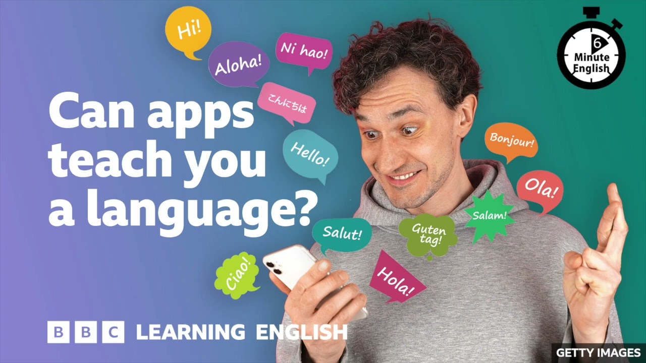 Can apps teach you a language? ⏲️ 6 Minute English