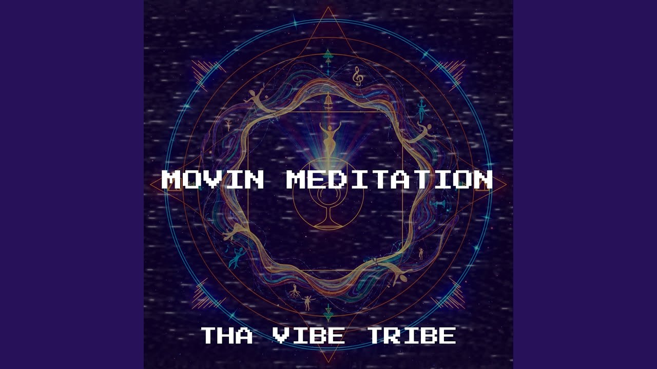 Movin Meditation