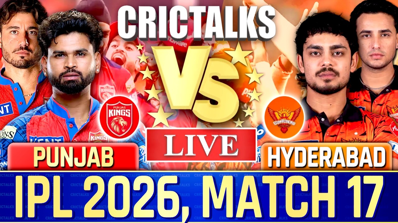 🔴 Punjab vs Hyderabad, Live Match Today | IPL 2026 Live Commentary, PBKS vs SRH Live Score