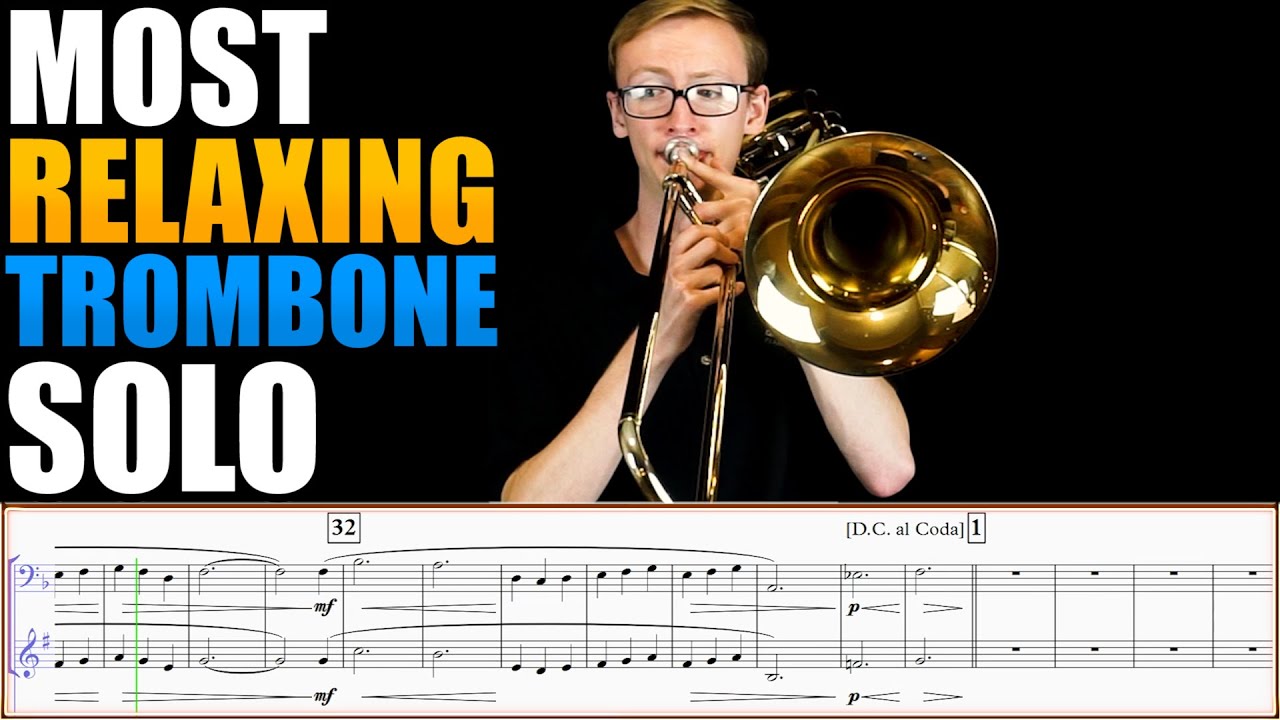 MOST RELAXNG BASS TROMBONE SOLO 