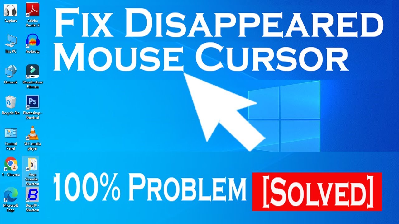 How to Fix Disappeared Cursor Problem | Mouse Cursor Disappeared on Windows 10 | Cursor Not Working