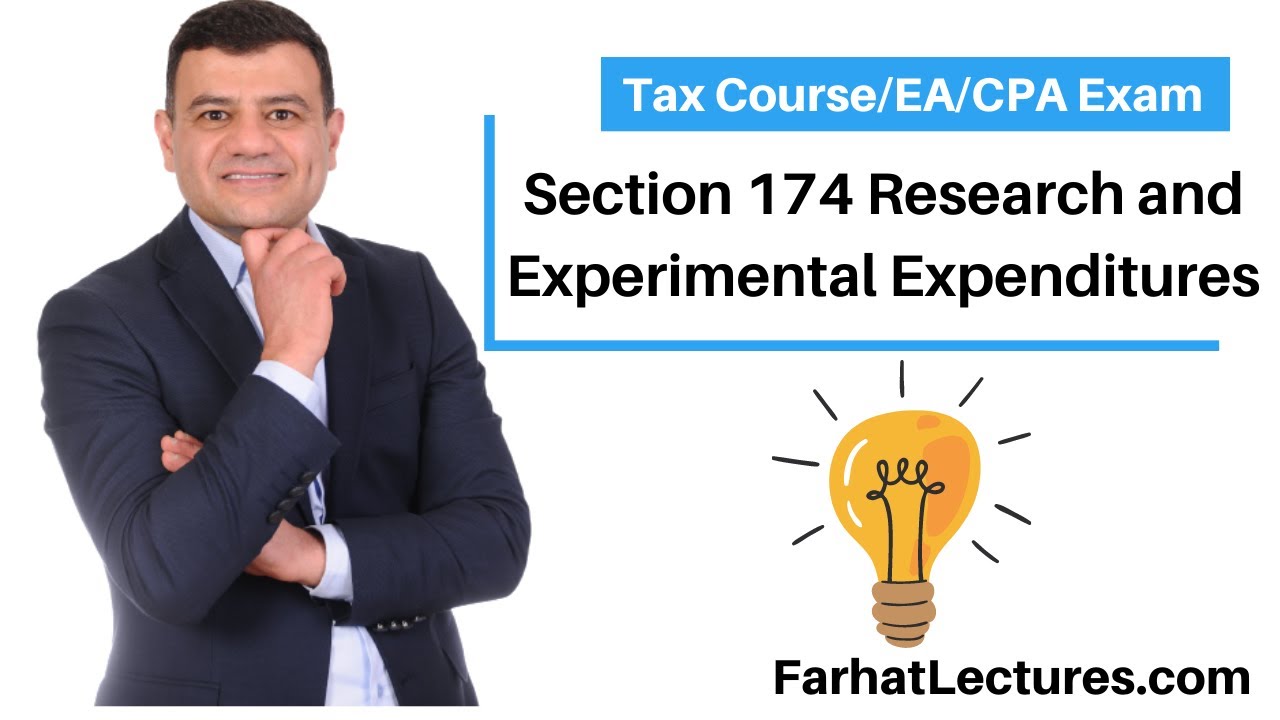 Section 174 Research and Experimental Expenditures for Tax Purposes