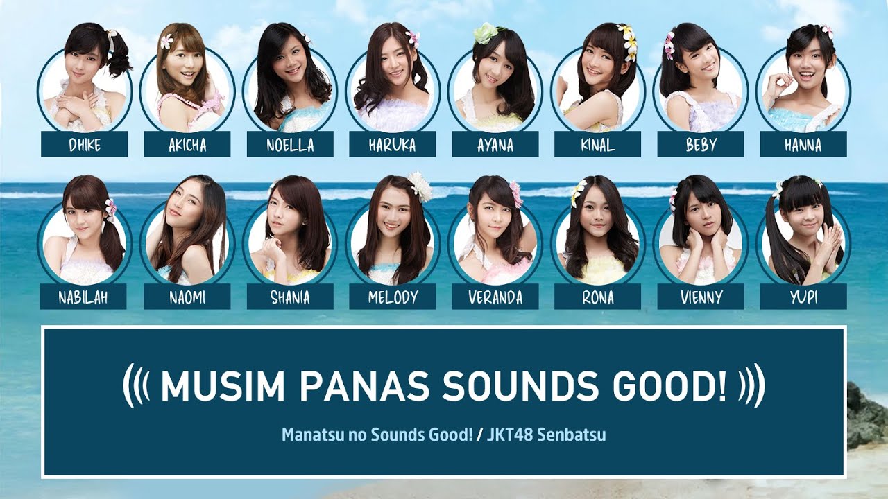 JKT48 – Musim Panas Sounds Good! (Manatsu no Sounds Good!) [Color Coded Lyrics ID/JP/EN]