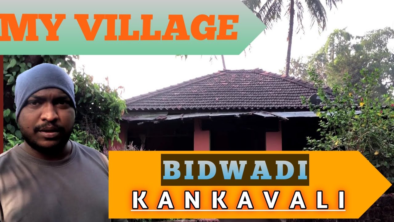 MY VILLAGE_BIDWADI (KANKAVALI)_2021 | माझे गाव बिडवाडी (कणकवली )_२०२१