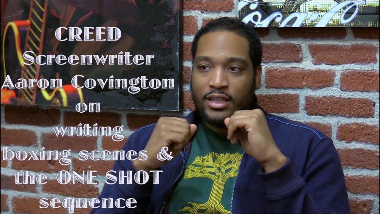 How to Write Boxing Scenes with Creed Screenwriter Aaron Covington