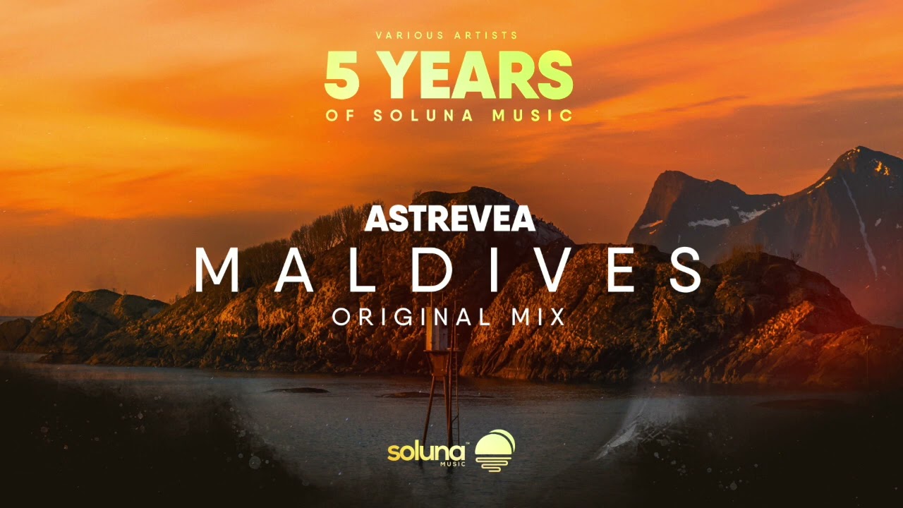 Astrevea - Maldives [Soluna Music]