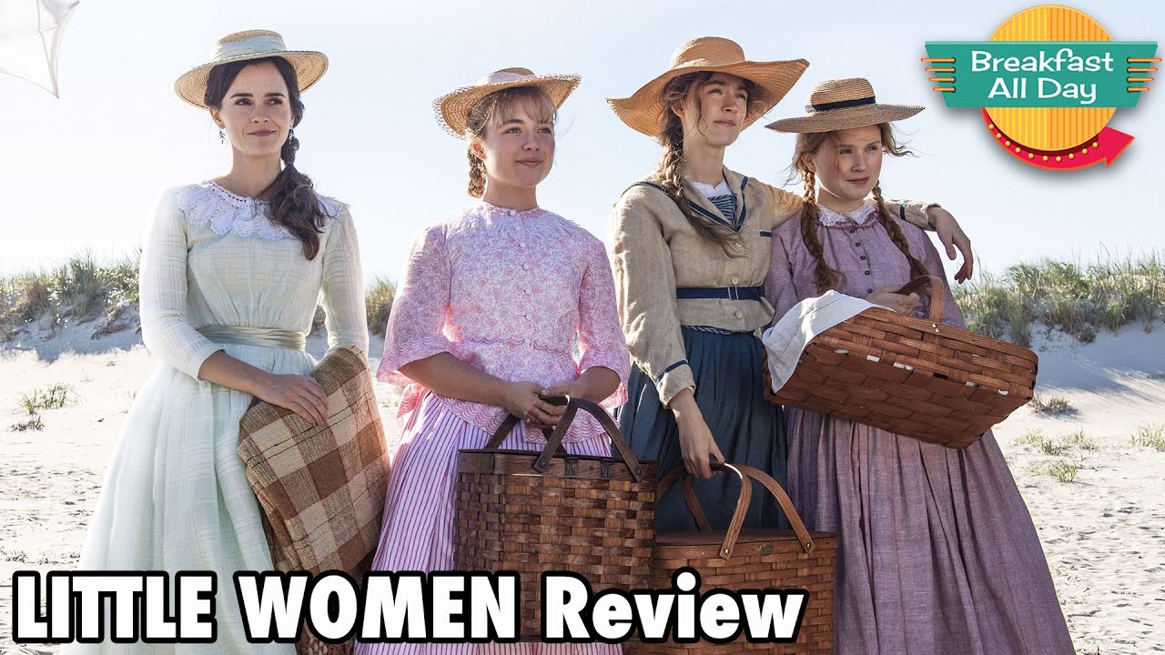 Little Women movie review - Breakfast All Day