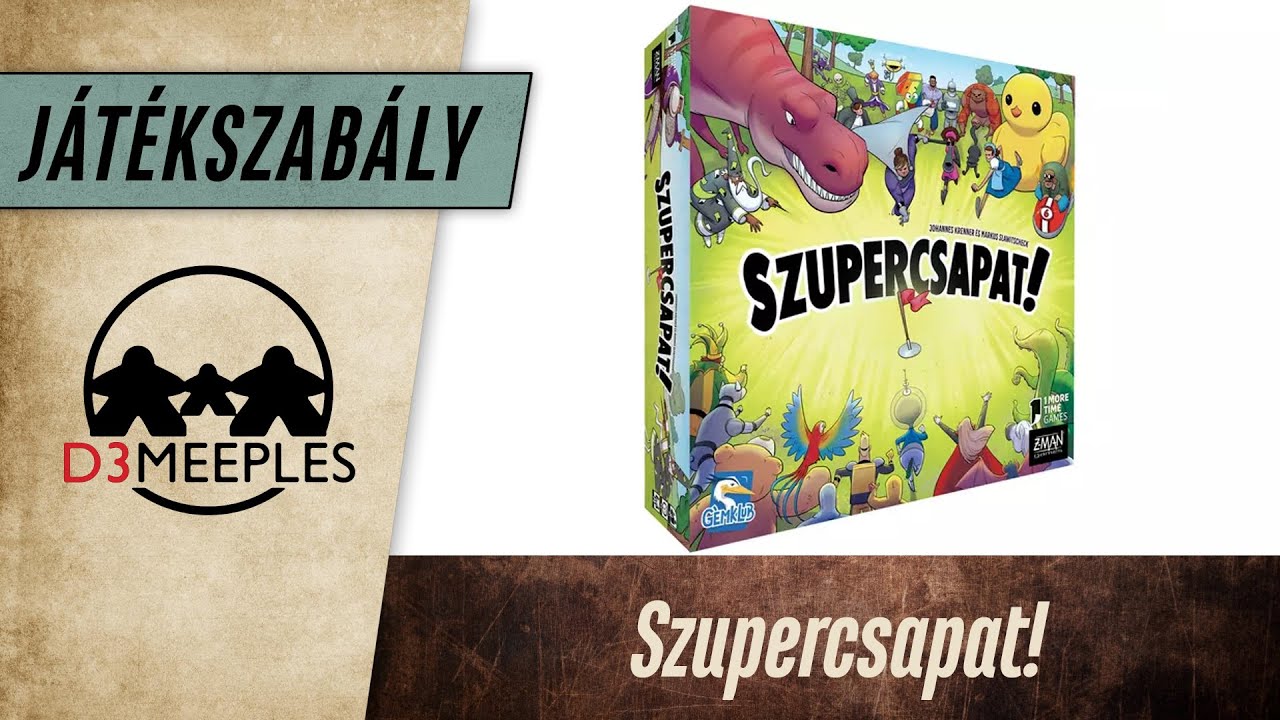 JÁTÉKSZABÁLY: SZUPERCSAPAT