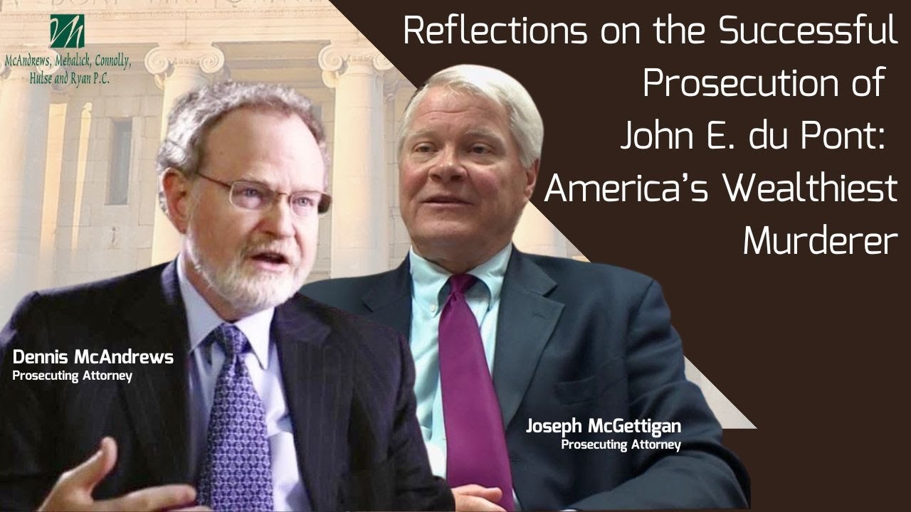 Reflections on the Successful Prosecution of John E. du Pont: America’s Wealthiest Murderer
