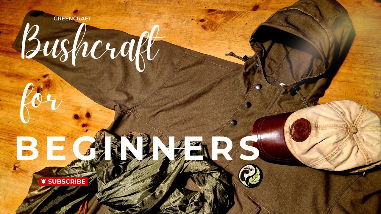 Bushcraft for Beginners - WHAT TO WEAR