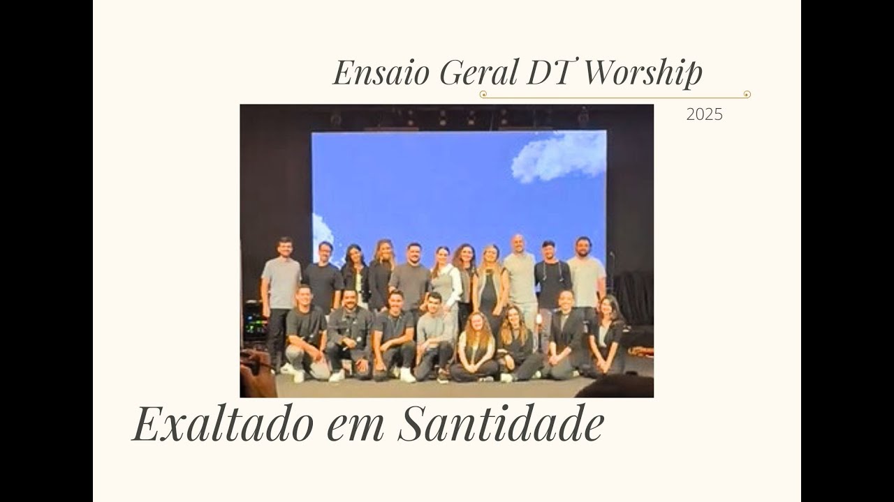 Exaltado em Santidade || Ensaio Geral DT Worship || Gravação || 2025