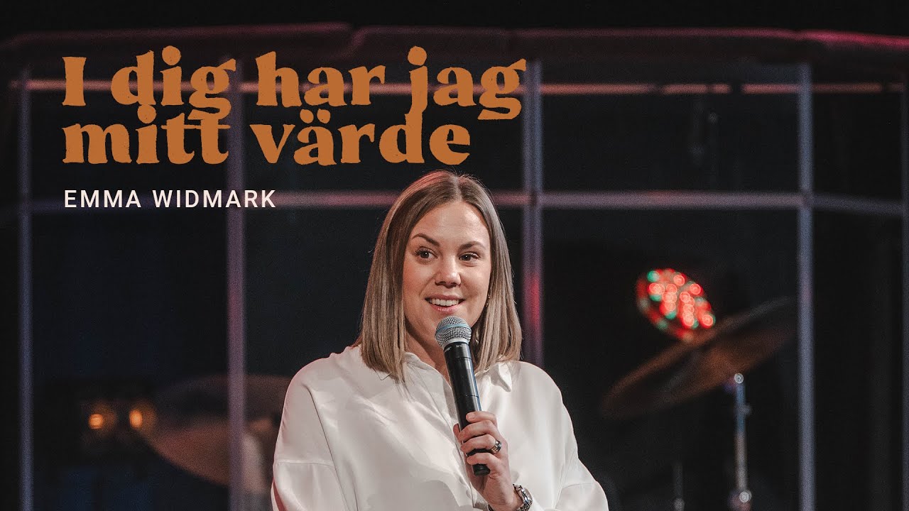 I dig har jag mitt värde - Emma Widmark