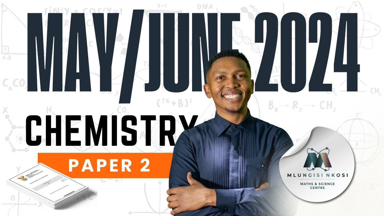 Grade 12 Chemistry Memo | May/June 2024 | Mlungisi Nkosi