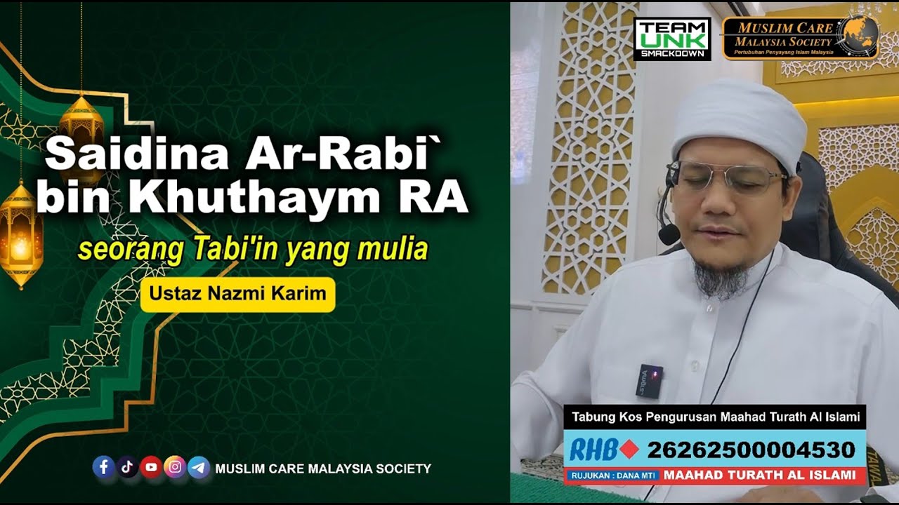 Saidina Ar Rabi` bin Khuthaym RA  - Ustaz Nazmi Karim
