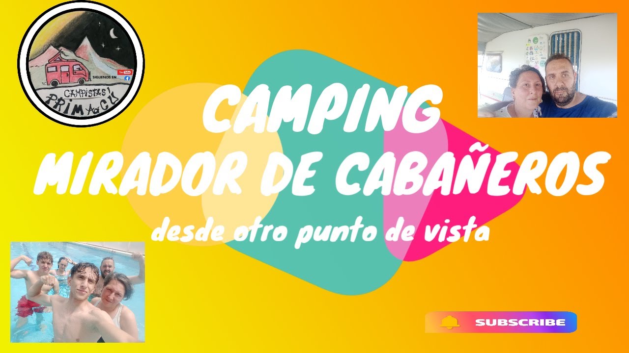 CAMPING MIRADOR DE CABAÑEROS desde otro punto de vista