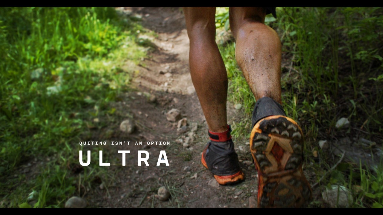 ULTRA RUNNING - Pushing Beyond Your Limits