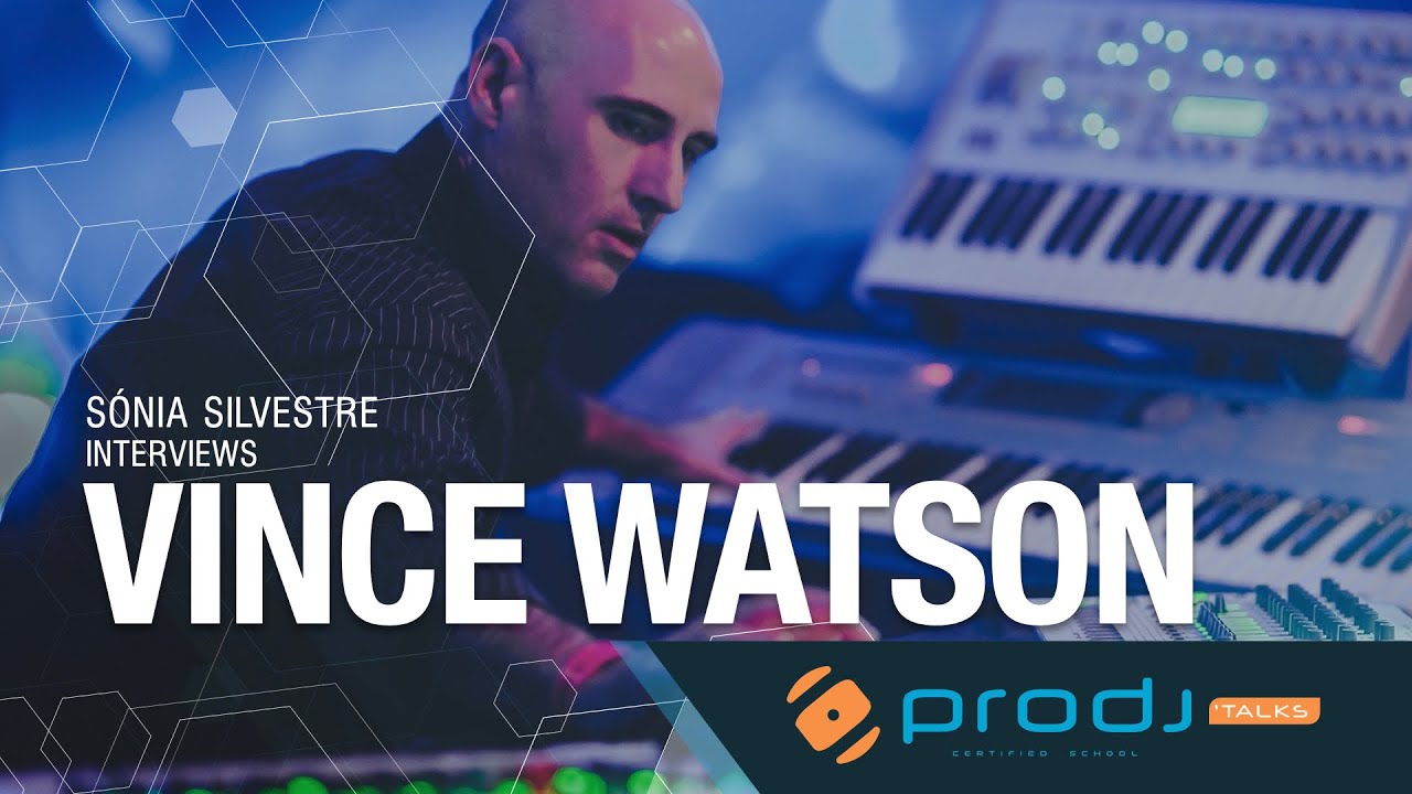 ProDJ Talks - Vince Watson