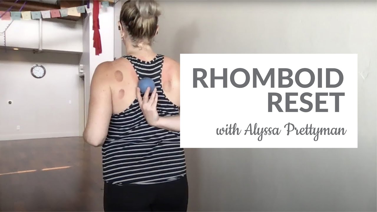 Rhomboid Reset | Alyssa Prettyman