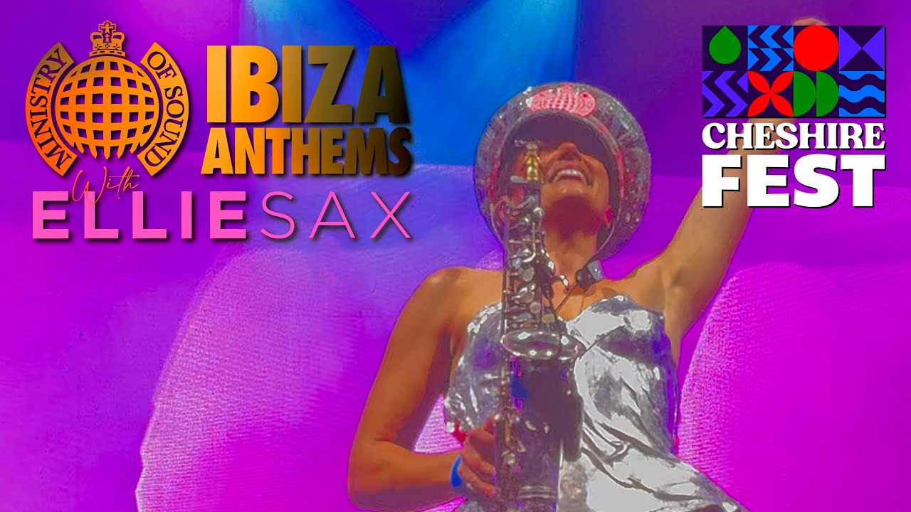 Ministry of Sound Ibiza Anthems feat. Ellie Sax 🎷  - Cheshire Fest 2025 @ministrysound @elliesaxx 