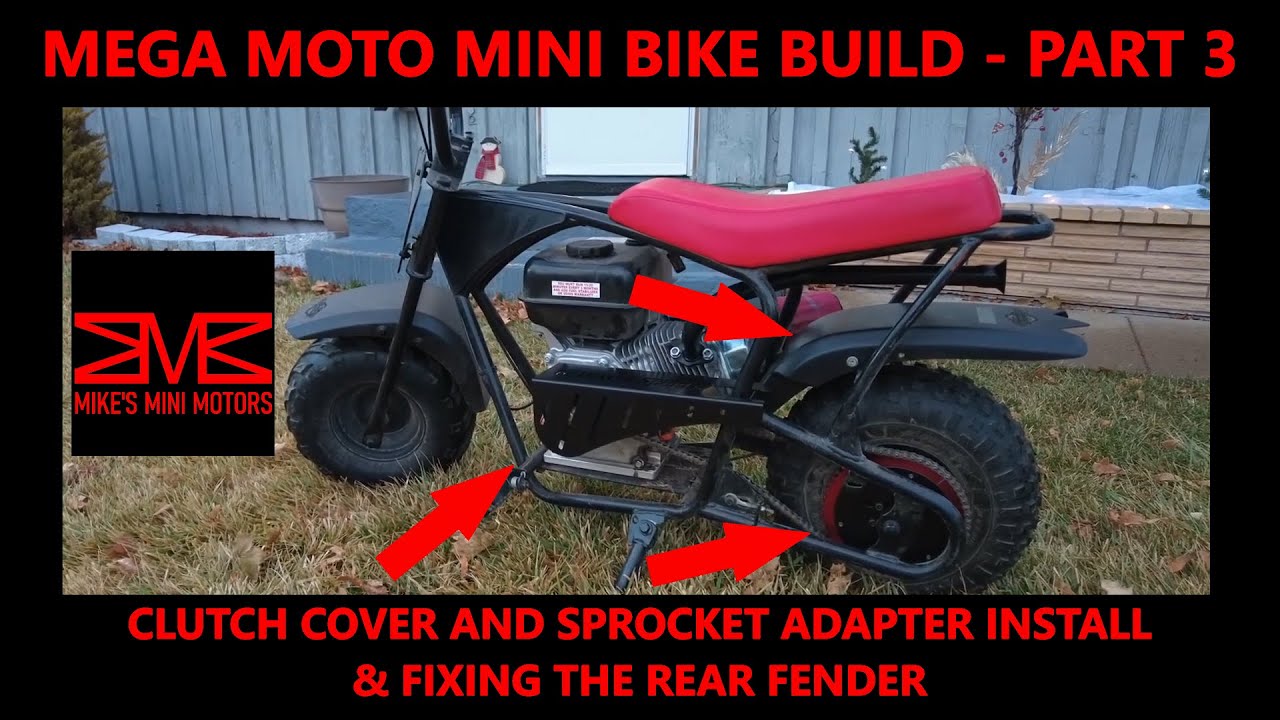 Mega Moto Mini Bike - Part 3 - Clutch Cover and Sprocket Adapter Install & Fixing the Rear Fender