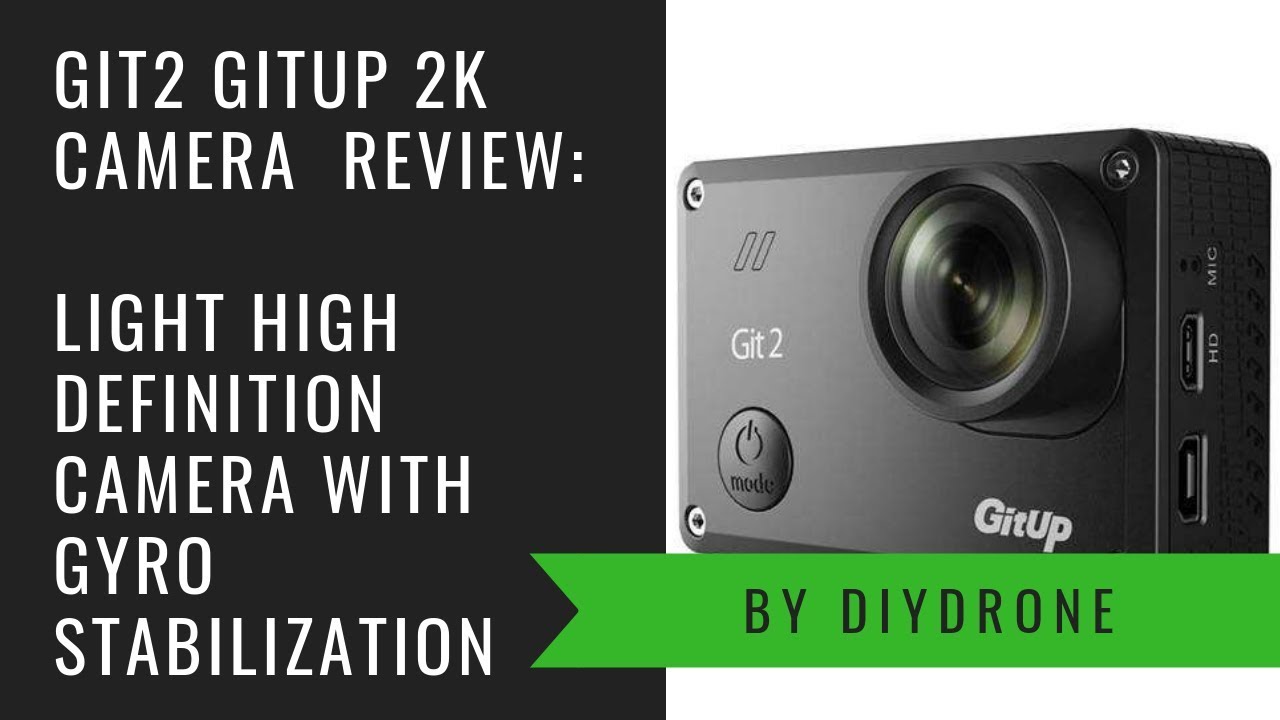Git2 Gitup Action Camera Review: Light high camera with gyro stabilization