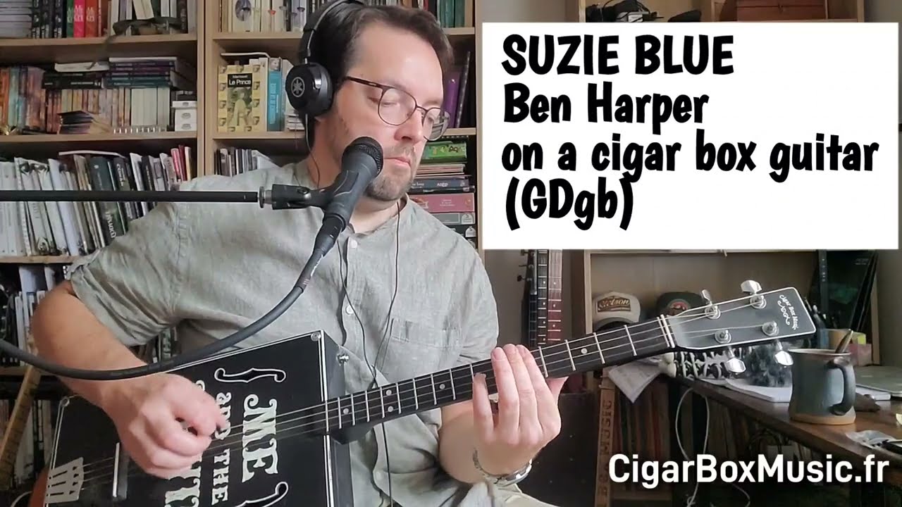Cigar Box guitar cover : SUZIE BLUE - Ben Harper - #cigarboxguitar #cbg #guitar