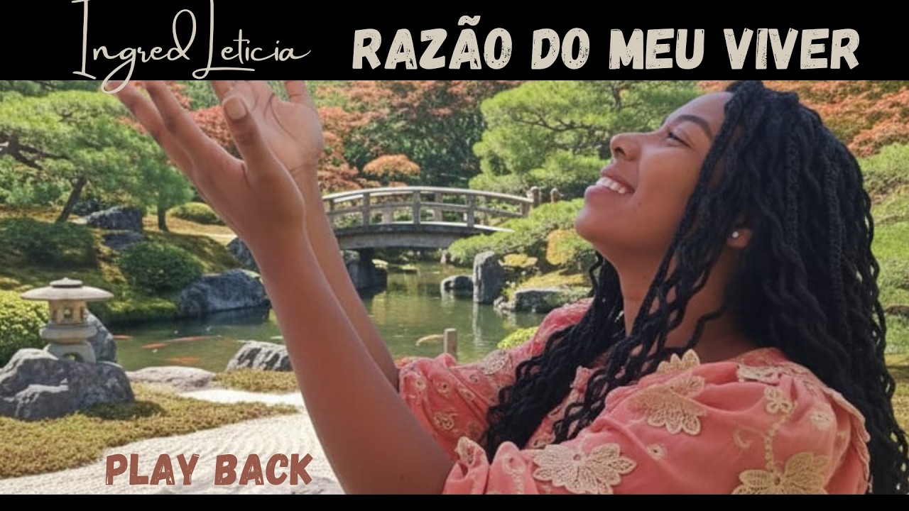 PLAY BACK - RAZÃO DO MEU VIVER - INGRED LETICIA