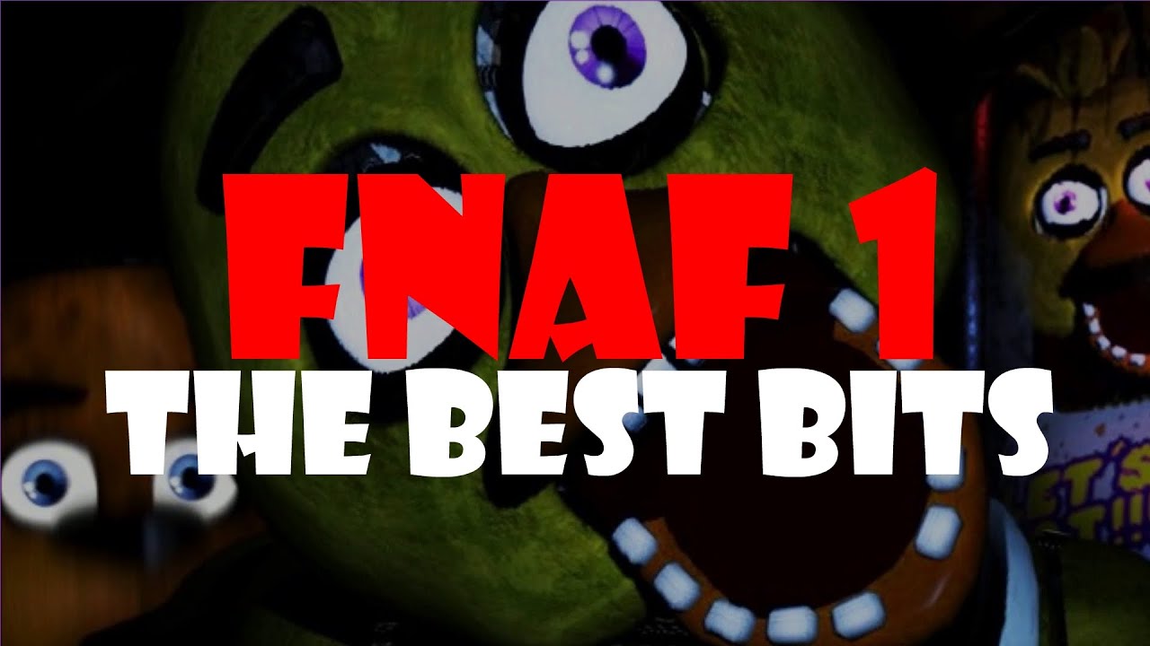 Five nights at Freddy's 1 | THE BEST BITS (or a compilation of screams and shouting)