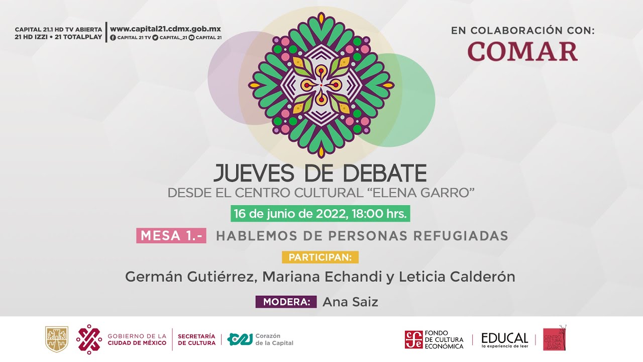🔴#EnVivo I #JuevesDeDebate🇲🇽 Ciclo: M&eacute;xico, pa&iacute;s de refugio Mesa 1