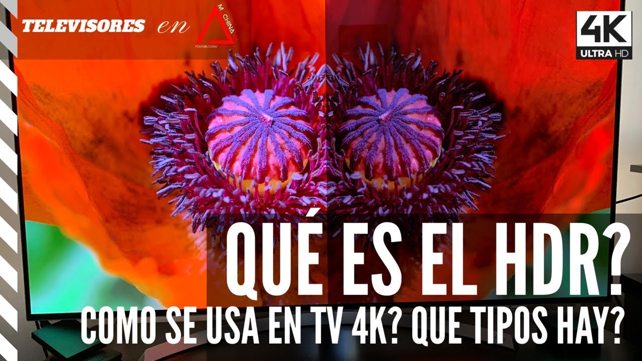 Que es el HDR y Como se usa en Televisores 4K ¿Que Tipos Hay? ¿ HDR10 o Dolby Vision ?