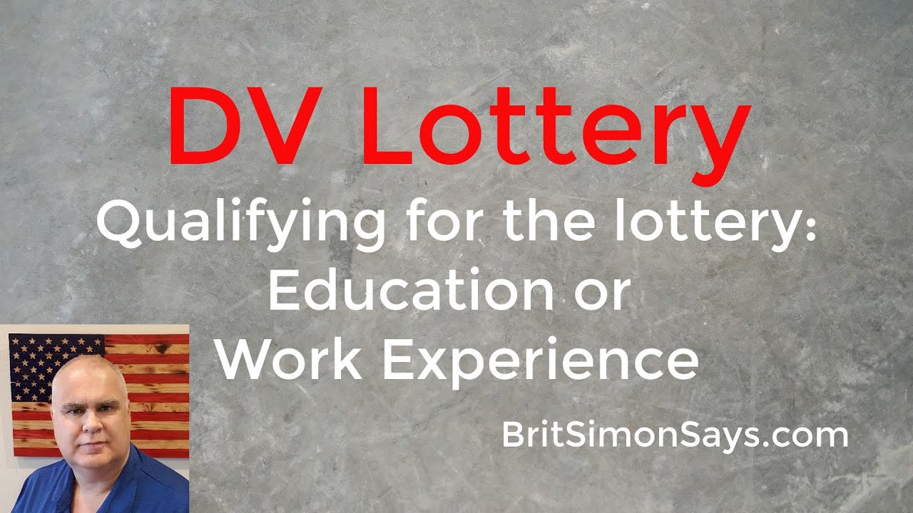 DV Lottery || Education or Work Experience