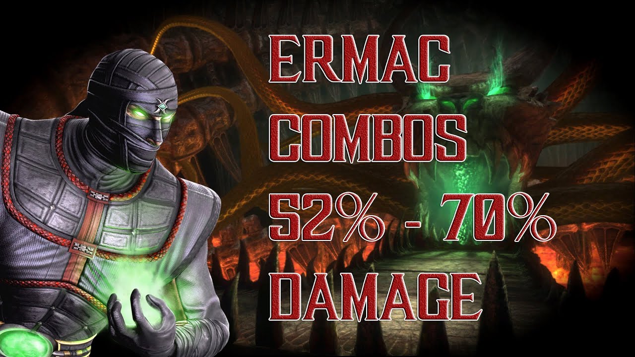 Mortal Kombat 9 - Ermac: Combos 52% - 70% Damage [2015] [60 FPS]