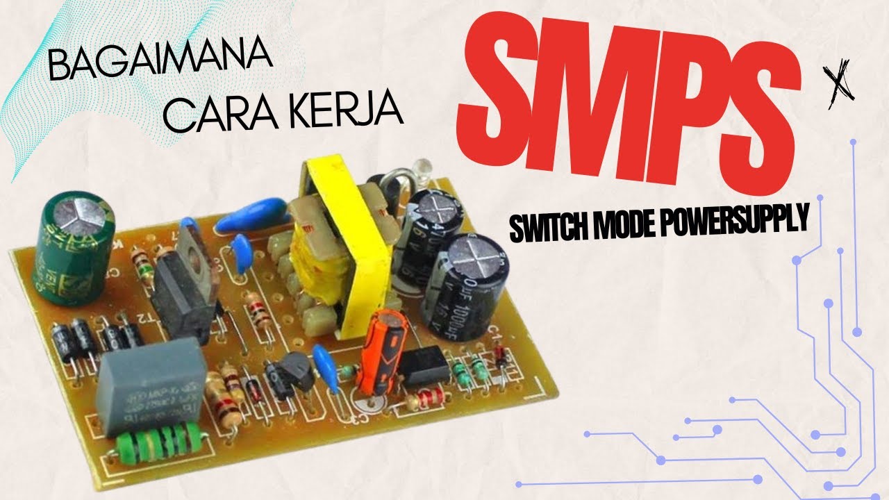 Mengenal cara kerja switch-mode power supply