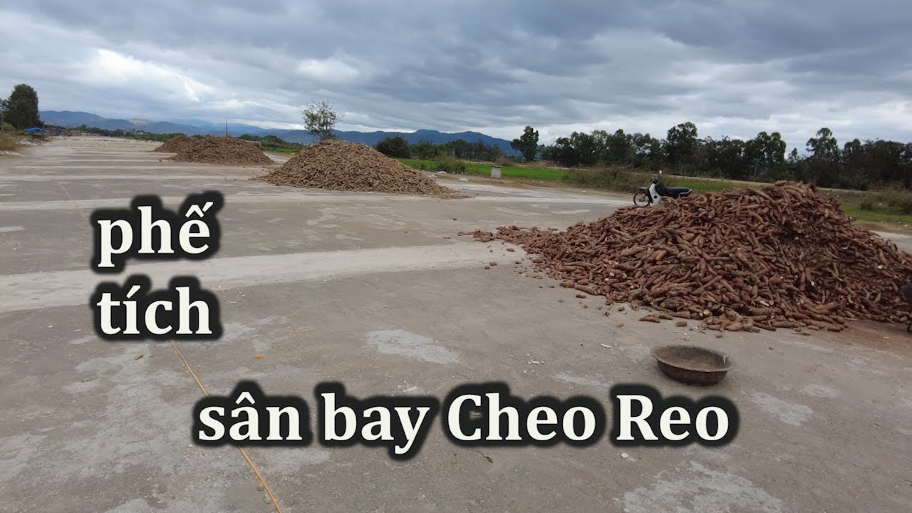 Phế tích sân bay quân sự Cheo Reo của Mỹ ở Gia Lai.