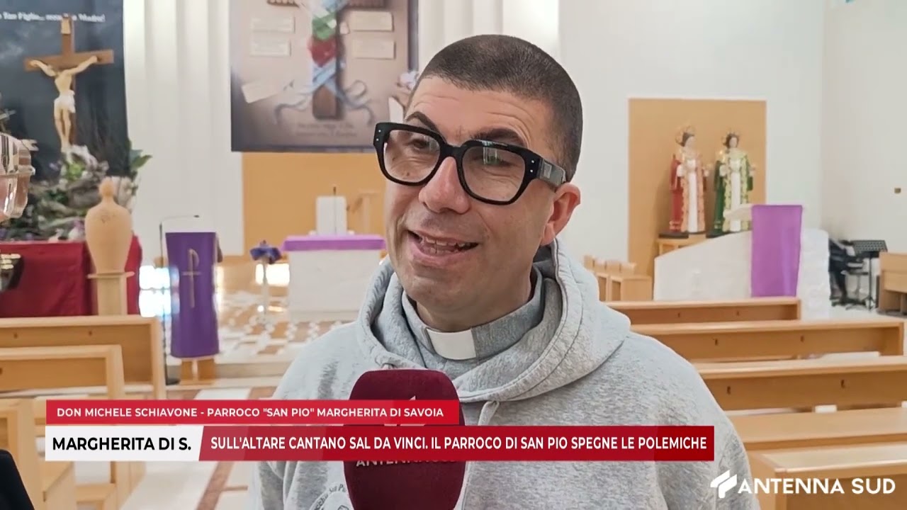 03 MARZO 2026 -MARGHERITA DI S. SULL'ALTARE CANTANO SAL DA VINCI. IL PARROCO SPEGNE LE POLEMICHE