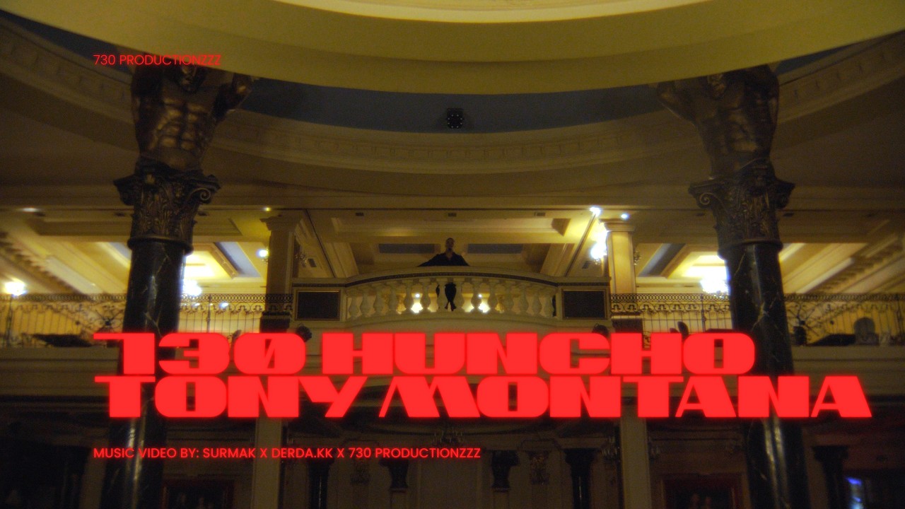 730 Huncho - Tony Montana [Official Music Video]