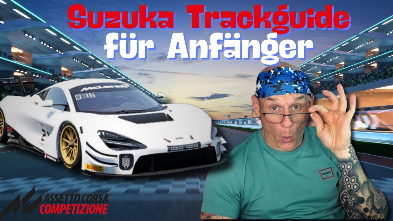Trackguide Suzuka mit Tamo Assetto Corsa Competizione