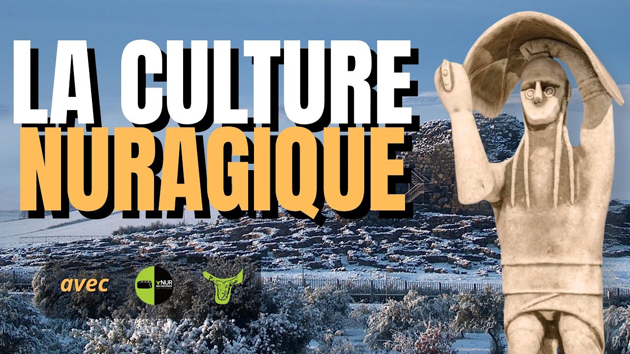 QU'EST-CE QUE LA CULTURE NURAGIQUE ?
