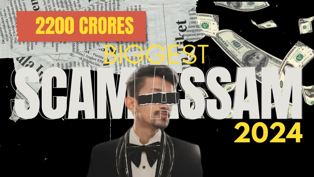 BIGGEST SCAM of ASSAM অসম :2024 2200 Crore Trading Scam