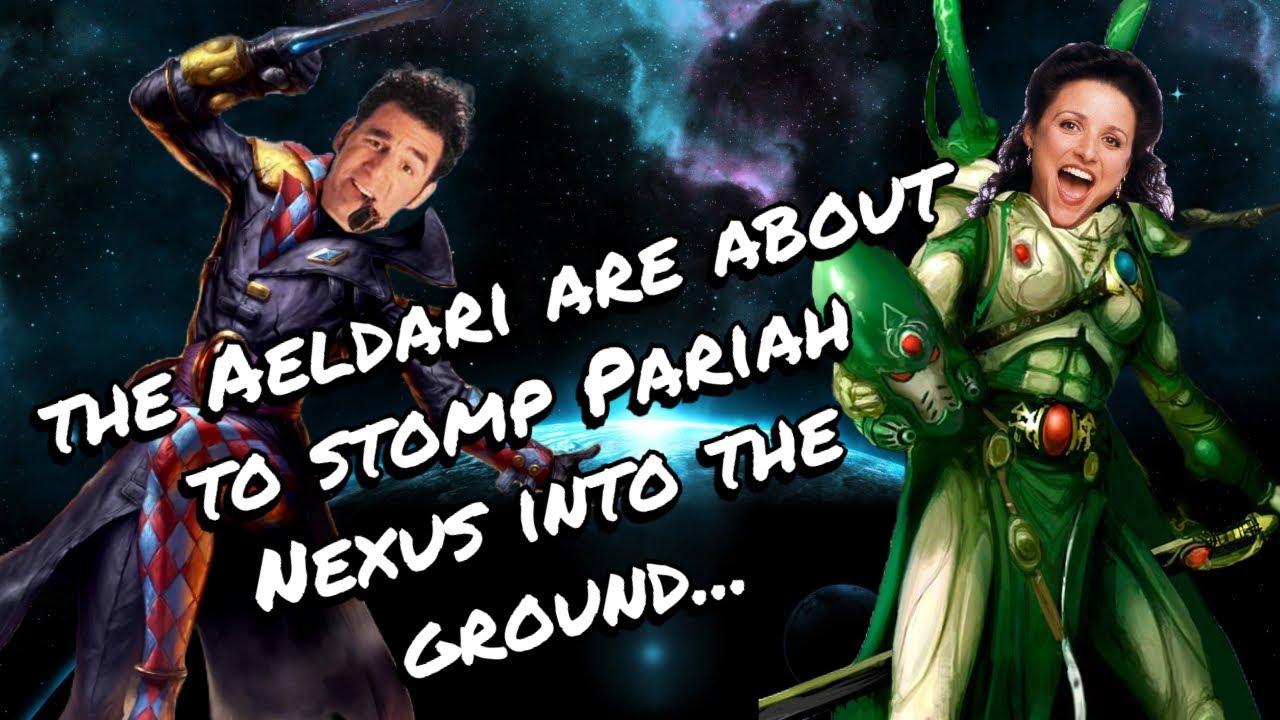 The Aeldari Are About To Curb Stomp Pariah Nexus-“GW Made A Huge Mistake…”