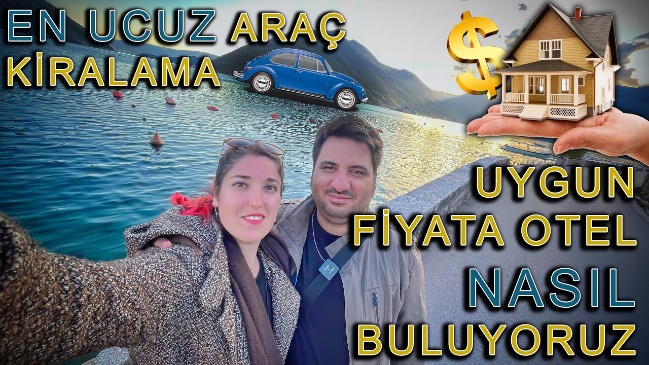 YURT DIŞI TATİLİNİZİ NASIL EN UYGUN HALE GETİRİRSİNİZ | ARAÇ - OTEL - EV