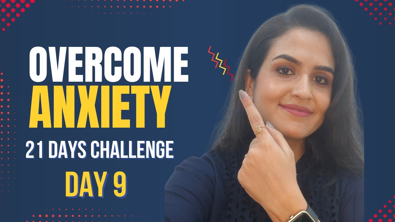 Overcome Anxiety 21 days Challenge