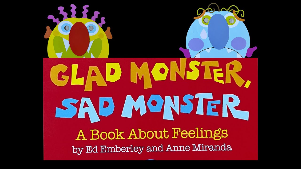 Read Aloud - Glad Monster, Sad Monster - A book about Feelings by Ed Emberley and Anne Miranda