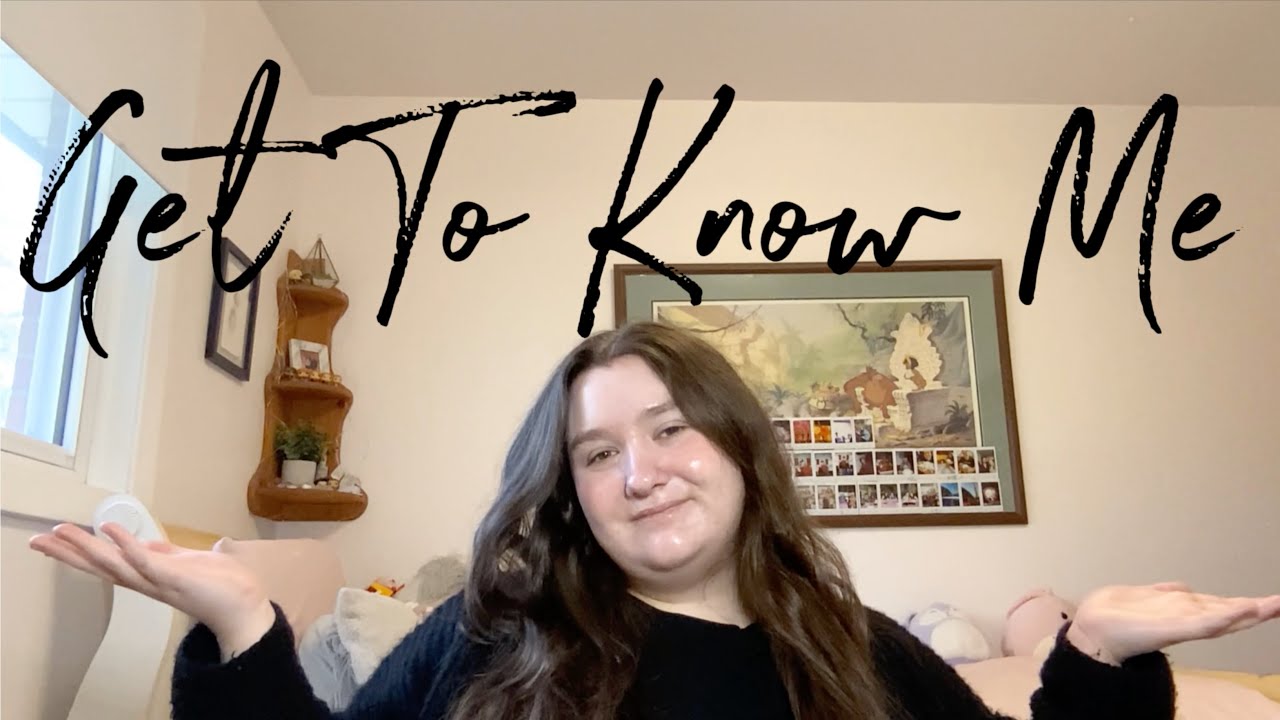 Get To Know Me